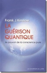 Frank Kinslow - La guerison quantique