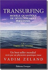 Transurfing, modèle quantique de développement personnel de Vadim Zeland