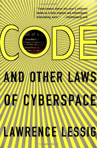 Code and other laws of cyberspace