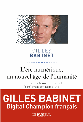 Ere Numerique Nouvel Age Humanite Gilles Babinet